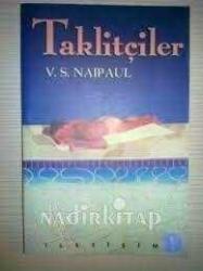 TAKLİTÇİLER - V.S.NAIPAUL