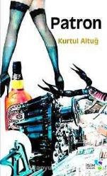 PATRON - KURTUL ALTUĞ