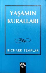 YAŞAMIN KURALLARI daha İyi, mutlu ve başarılı bir hayat sürme yolunda kişisel bir harita