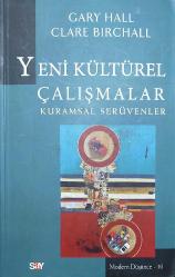 YENİ KÜLTÜREL ÇALIŞMALAR, KURAMSAL SERÜVENLER
