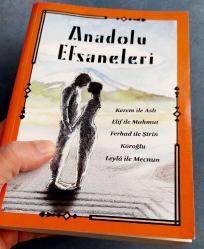 ANADOLU EFSANELERİ Kerem İle Aslı, Elif ile Mahmut, Ferhad ile Şirin, Köroğlu, Leyla ile Mecnun