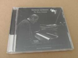 KEREM GÖRSEV-TO BILL EVANS-DÖNEM BASKI ORJİNAL MÜZİK CD'Sİ