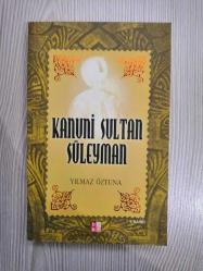 KANUNİ SULTAN SÜLEYMAN-YILMAZ ÖZTUNA