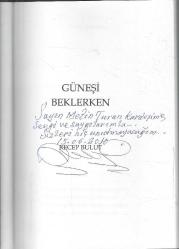 GÜNEŞİ BEKLERKEN (İTHAFLI-İMZALI)