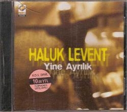 K = HALUK LEVENT - YİNE AYRILIK * SIFIR CD