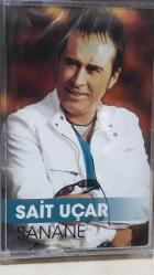 SAİT UÇAR- SANANE KASET