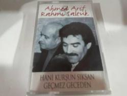 AHMED ARİF-RAHMİ SALTUK HANİ KURŞUN SIKSAN GEÇMEZ GECEDEN KASET