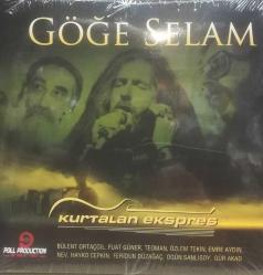 GÖĞE SELAM- KURTALAN EKSPRES CD