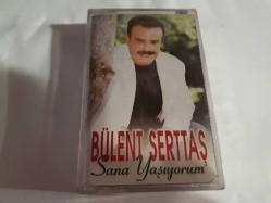 BÜLENT SERTTAŞ-SANA YAŞIYORUM KASET