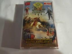 OSMANLI'DAN GÜNÜMÜZE MEHTER MARŞLARI KASET