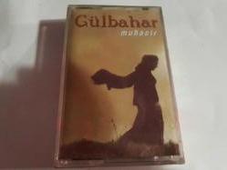 GÜLBAHAR-MUHACİR KASET