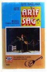 ARİF SAĞ- İŞTE BAĞLAMA İŞTE ARİF SAĞ KASET