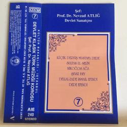 PROF. DR. NEVZAT ATLIĞ - İSTANBUL DEVLET KLASİK TÜRK MÜZİĞI KOROSU ‎7 / Kaset