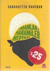 İMAMLAR VE HARAMİLER MEDYASI (2.BASKI)