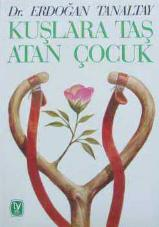 Kuşlara Taş Atan Çocuk