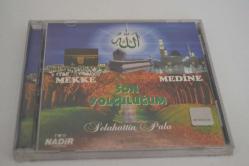 SELAHATTİN PALA-SON YOLCULUĞUM-MEKKE-MEDİNE- ilahi trak cd