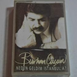 burhan çaçan neden geldim istanbula