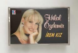 Hilal Özdemir: İrem Kız - (Kaset)