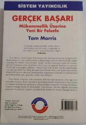 Gerçek Başarı - Mükemmellik Üzerine Yeni Bir Felsefe - Tom Moris