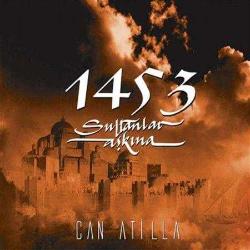can atilla-1453-sultanlar aşkına-cd-BASKISI TÜKENDİ- AMBALAJINDA CD