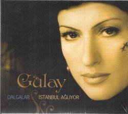 gülay-2 cd-dalgalar-istanbul ağlıyor-cd-TÜKENEN BASKI-AMBALAJINDA CD