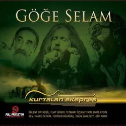 kurtalan ekspres-göğe selam-özlem tekin-teoman-cd-BASKISI TÜKENDİ- AMBALAJINDA CD