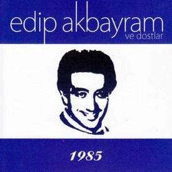 edip akbayram ve dostlar-1985-cd-BASKISI TÜKENDİ- AMBALAJINDA CD