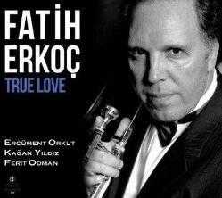 fatih erkoç-true love-cd-AMBALAJINDA CD
