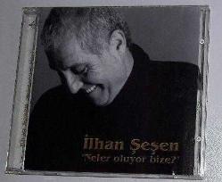 İLHAN ŞEŞEN-ilhan şeşen-cd-neler oluyor bize-AMBALAJINDA-BASKISI TÜKENMİŞ SIFIR CD