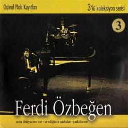 ferdi özbeğen-3 cd-sana ihtiyacım var-sevdiğiniz şarkılar-şarkılarım-cd-ambalajında cd