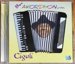 ciguli-cd-ben akordiyonum-TÜKENEN BASKI-AMBALAJINDA CD