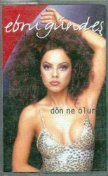 ebru gündeş-dön ne olur-çingenem-farklı baskı-çok nadir-kaset-ambalajlı