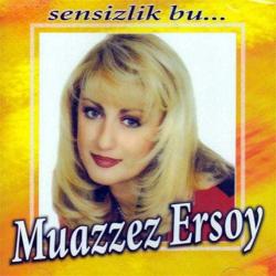 MUAZZEZ ERSOY-muazzez ersoy-sensizlik bu-cd-BASKISI TÜKENDİ-AMBALAJINDA CD
