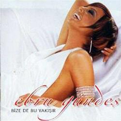 EBRU GÜNDEŞ-ebru gündeş-bize de bu yakışır-cd-BASKISI TÜKENMİŞ SIFIR ambalajında CD