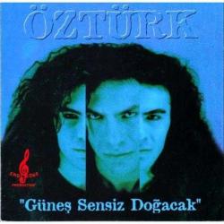 ÖZTÜRK-öztürk-kaç gel-güneş sensiz doğacak-BASKISI TÜKENMİŞ-ambalajında- SIFIR CD