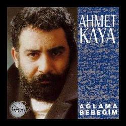 AHMET KAYA-ahmet kaya-AĞLAMA BEBEĞİM --AMBALAJINDA -BASKISI TÜKENDİ-ULTRA NADİR CD