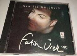 fatih ürek-cd-sen iki gözümsün-doyamadan aşkına-RAKS MÜZİK-AMBALAJINDA-BASKISI TÜKENMİŞ SIFIR CD