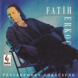 FATİH ERKOÇ-1993-penceremden gökyüzüne-NADİR-BASKISI TÜKENDİ- AMBALAJINDA CD