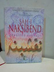 Şah-ı Nakşibend  / Gönüller Nakkaşı [Enisü't-Talibin ve Uddetü's-Salikin] Ciltli