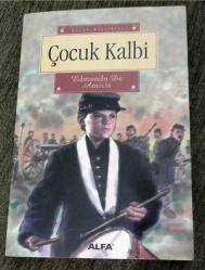 DÜNYA ÇOCUK KLASİKLERİ EDMONDO DE AMİCİS--ÇOCUK KALBİ