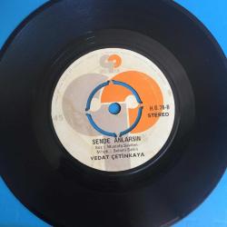 Vedat Çetinkaya - Sende anlarsın - sensiz olmuyor / 45'lik