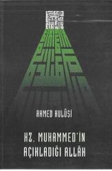 HAZRETİ MUHAMMED'İN AÇIKLADIĞI ALLAH