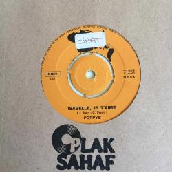 Poppys / Isabelle Je T'aime - Halleluia Maman / Turkey 1971 / 45'lik / *pop*