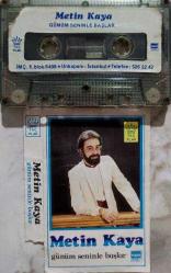 METİN KAYA- GÜNÜM SENİNLE BAŞLAR KASET