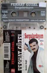 FERHAT GÜZEL- SORGULARDAYIM* BENİM DEĞİL KASET