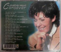 CANSEVER- YOLLAR HASTA BEN YORGUNUM MÜZİK CD (AÇIKLAMAYI OKU)