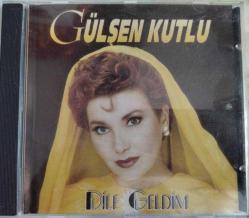 GÜLŞEN KUTLU- DİLE GELDİM MÜZİK CD
