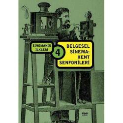 Dvd - Sinemanın İlkleri 4: Belgesel Sinema: Kent Senfonileri