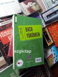 bach yürürken - göknil genç