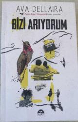 BİZİ ARIYORUM (POSTACI KAPIYI ÇALMAYACAK KİTABININ YAZARI)